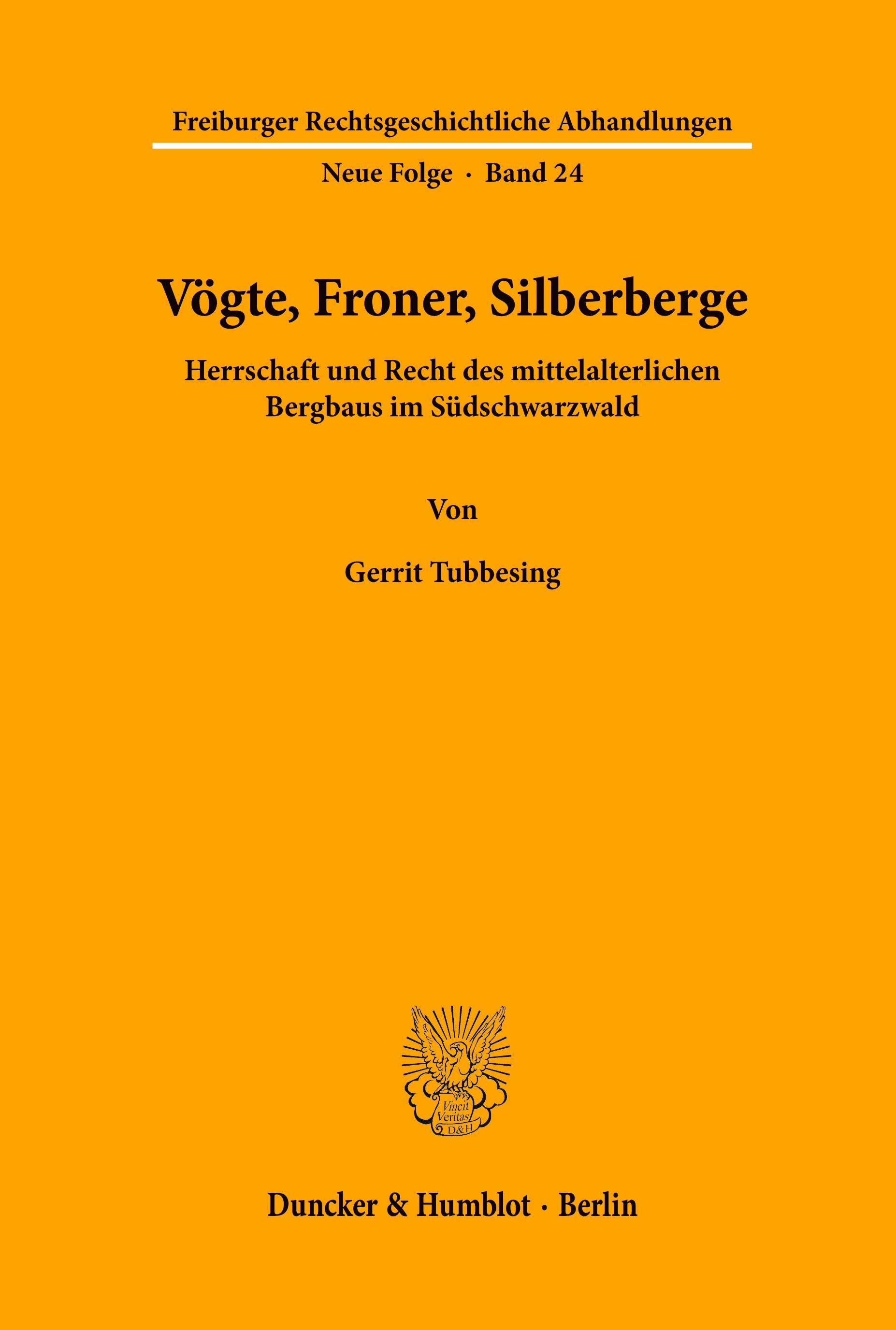 Vögte, Froner, Silberberge.