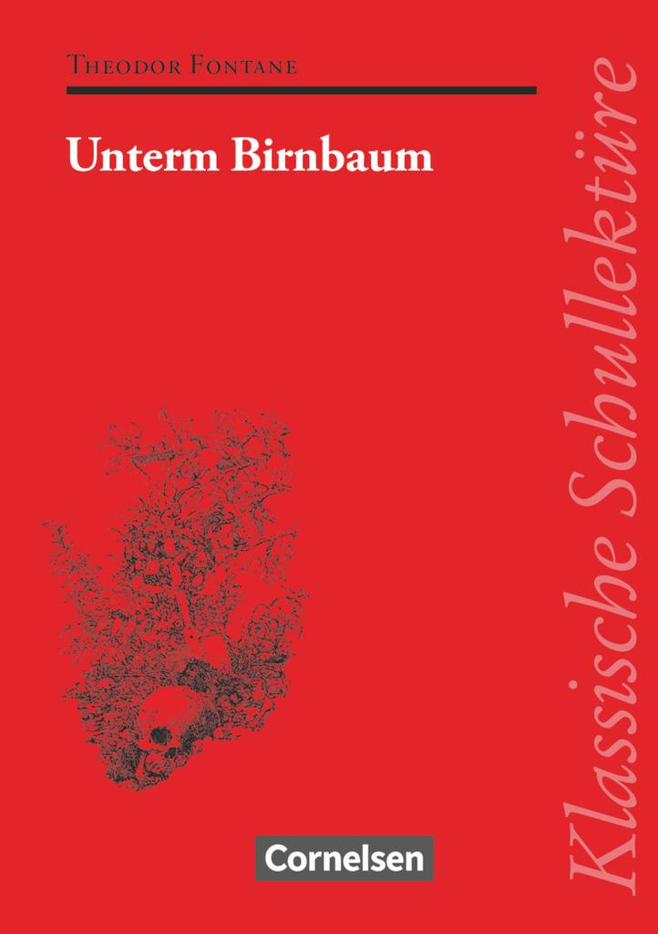 Unterm Birnbaum. Mit Materialien