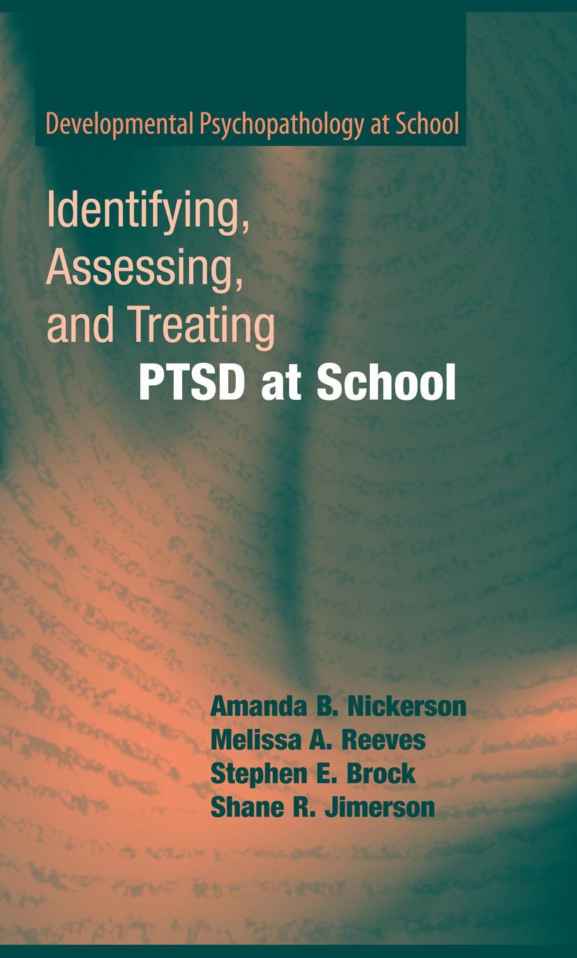 Identifying, Assessing, and Treating Ptsd at School