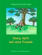 Zwerg Apfel und seine Freunde