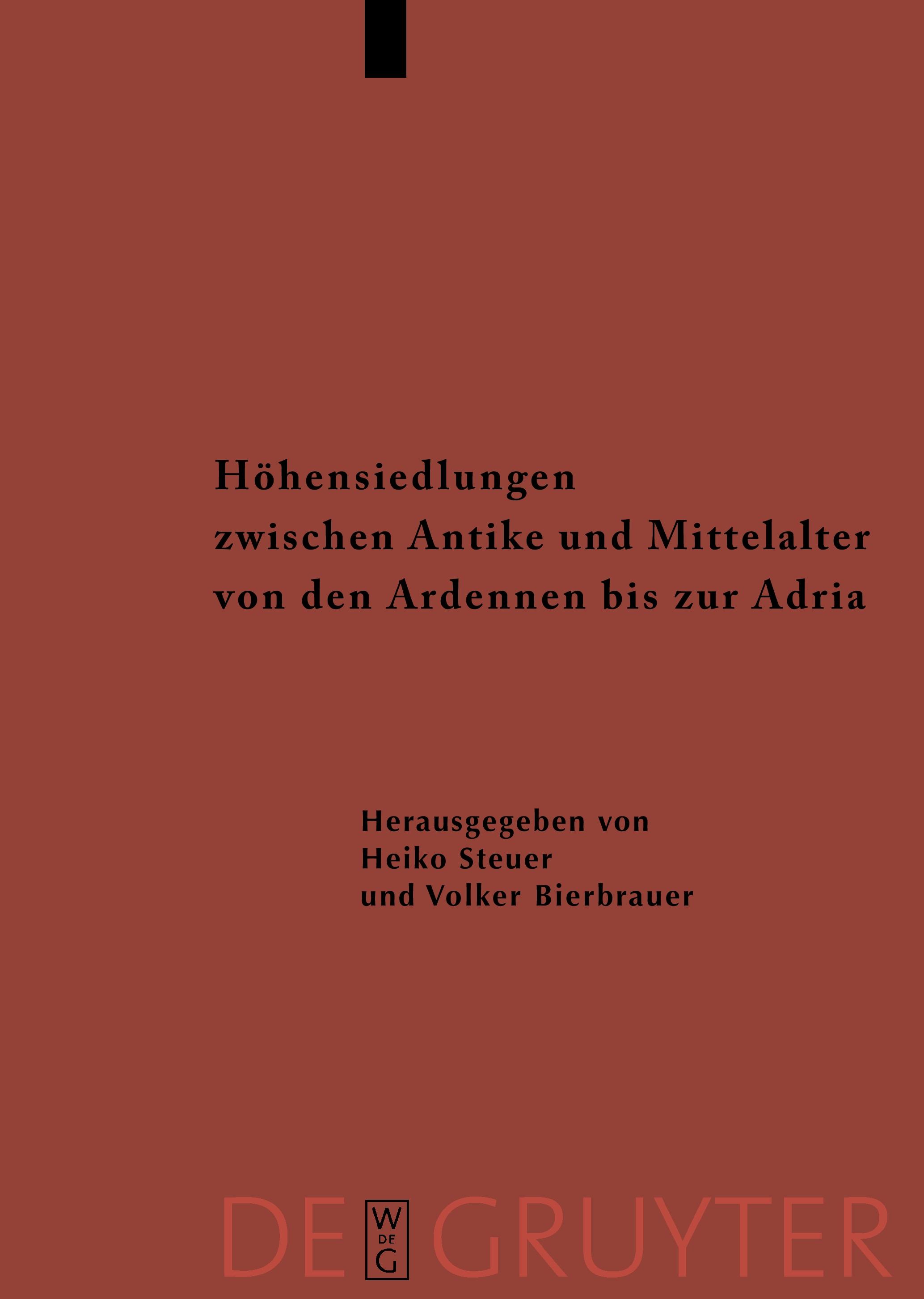 Höhensiedlungen zwischen Antike und Mittelalter von den Ardennen bis zur Adria