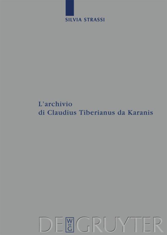 L¿archivio di Claudius Tiberianus da Karanis