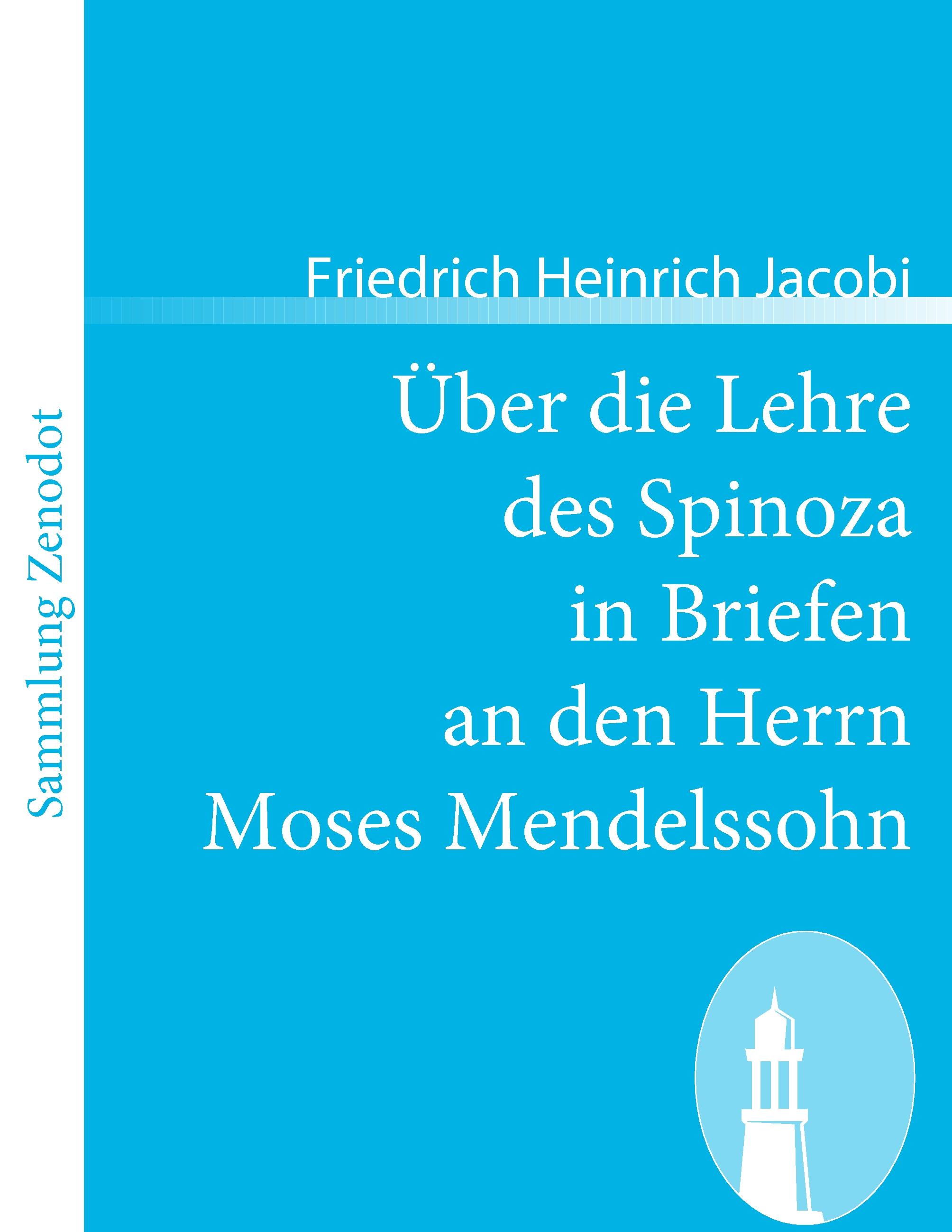 Über die Lehre des Spinoza in Briefen an den Herrn Moses Mendelssohn