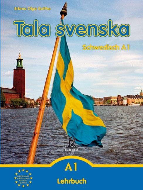 Tala svenska ? Schwedisch A1. Lehrbuch