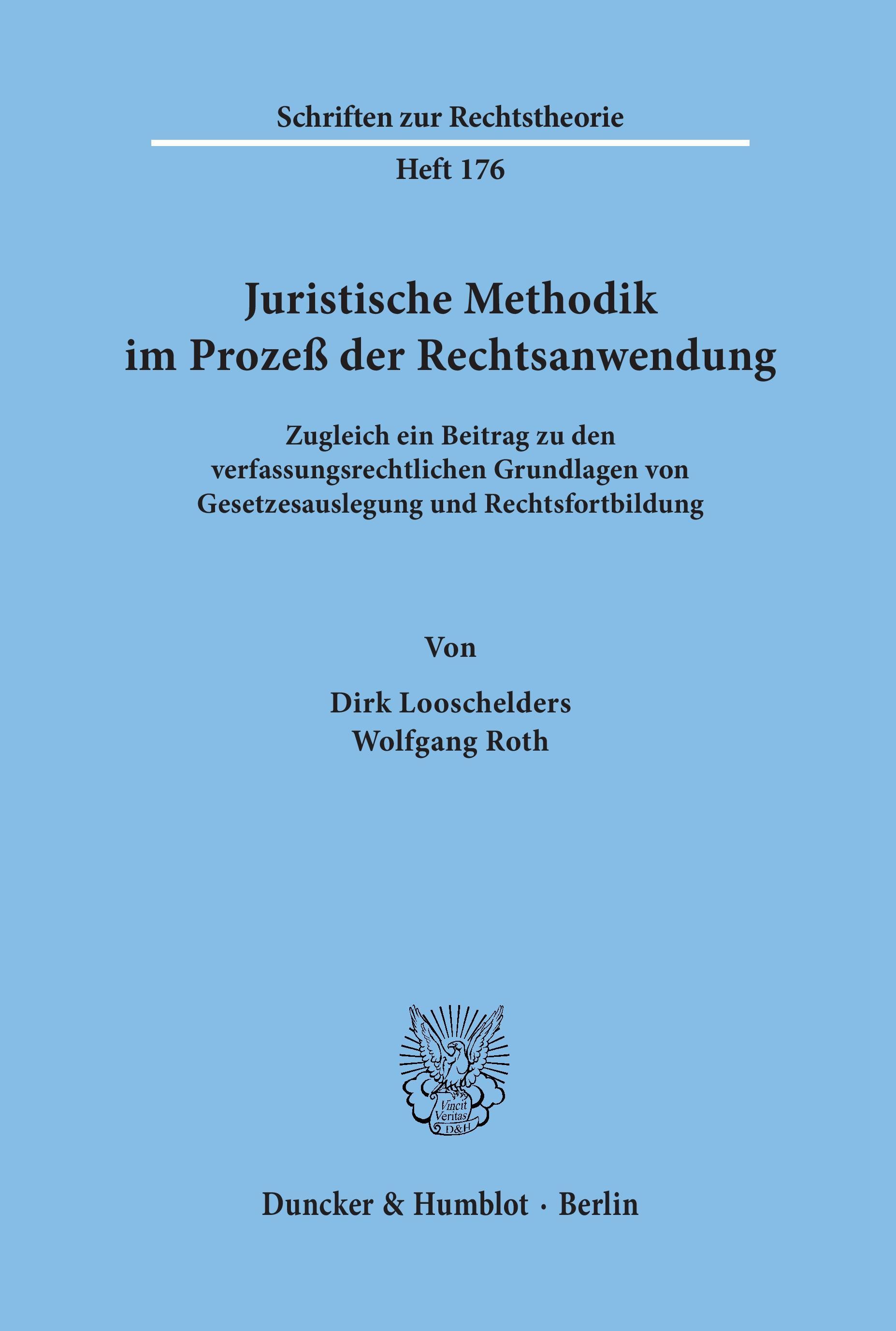 Juristische Methodik im Prozeß der Rechtsanwendung.