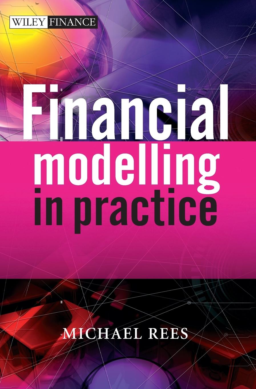 Financial Modelling in Practice