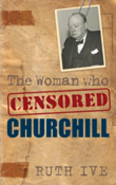 The Woman Who Censored Churchill