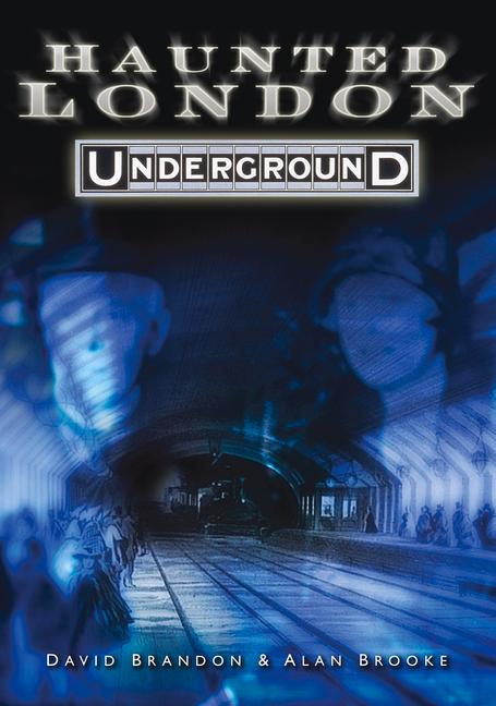 Haunted London Underground