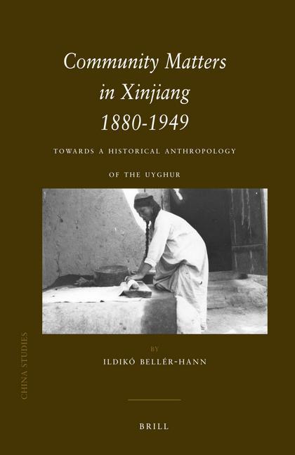 Community Matters in Xinjiang: 1880-1949