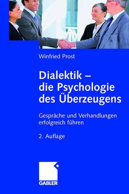 Dialektik - die Psychologie des Überzeugens