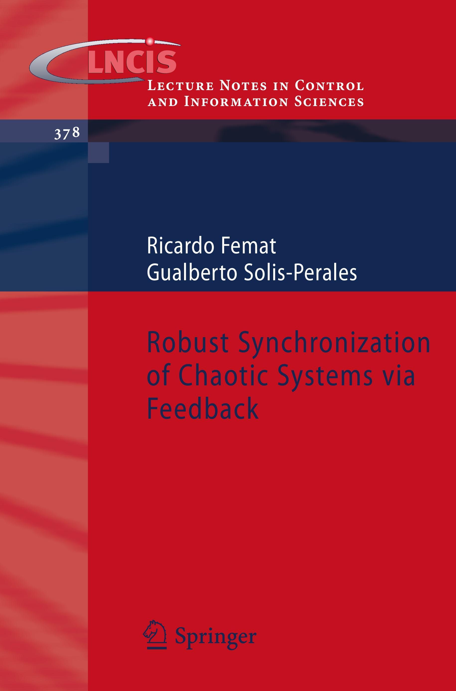 Robust Synchronization of Chaotic Systems via Feedback