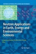 Neutron Applications in Earth, Energy and Environmental Sciences