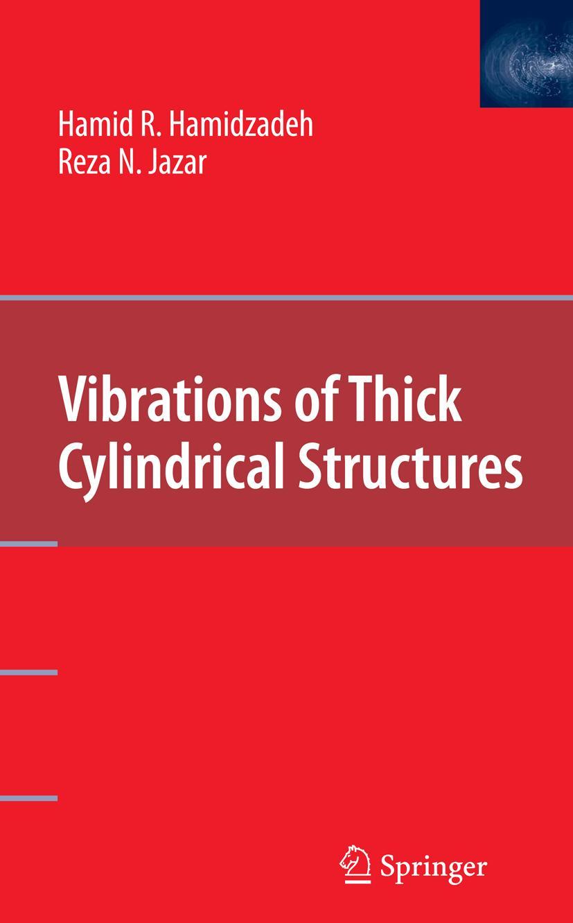 Vibrations of Thick Cylindrical Structures