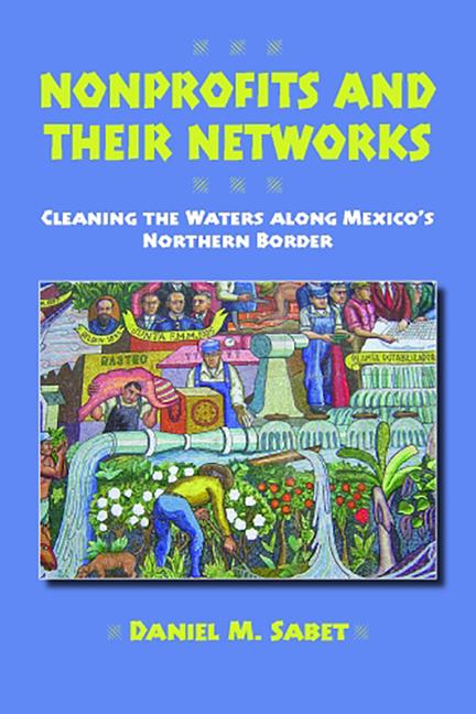 Nonprofits and Their Networks: Cleaning the Waters Along Mexico's Northern Border