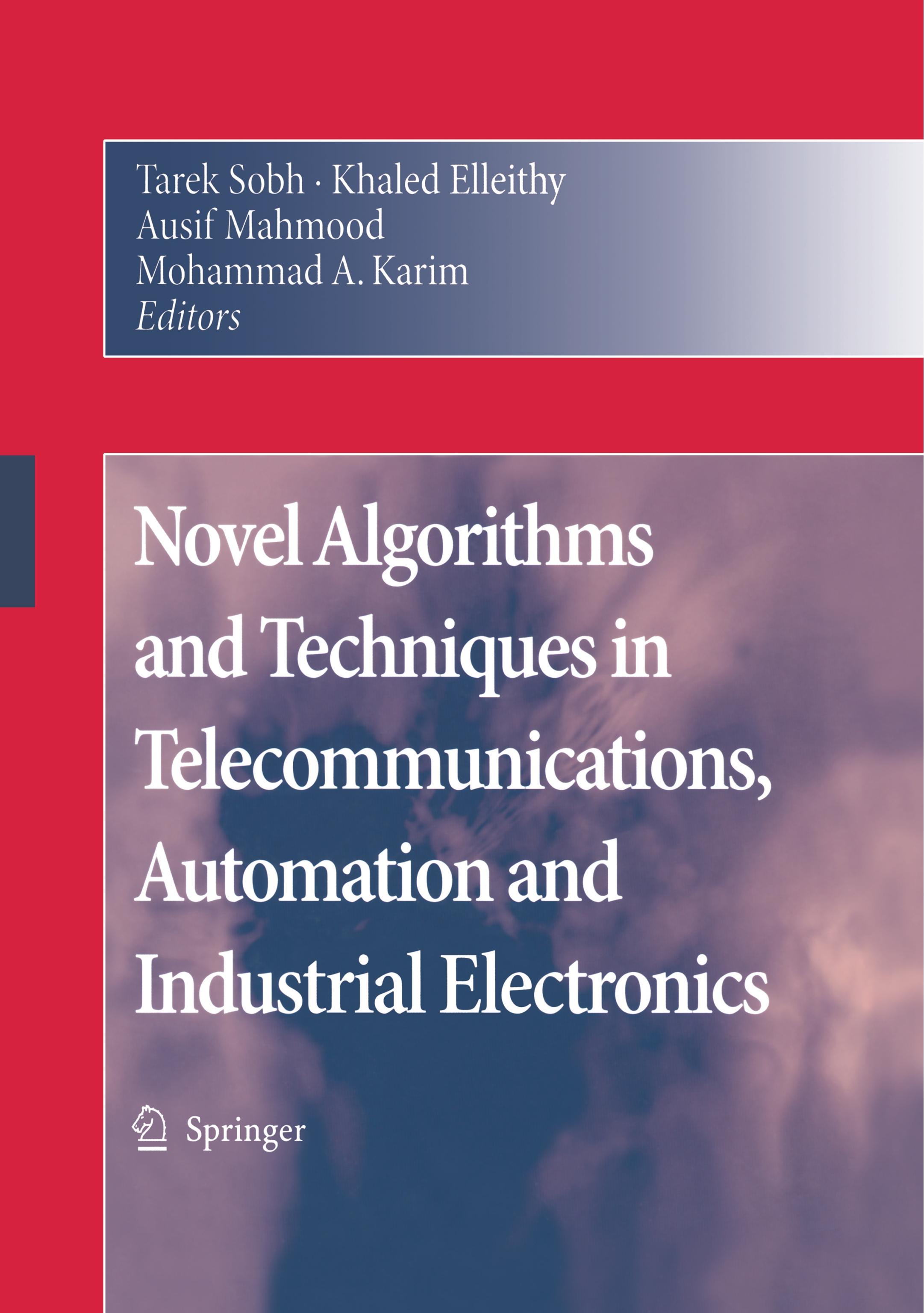 Novel Algorithms and Techniques in Telecommunications, Automation and Industrial Electronics