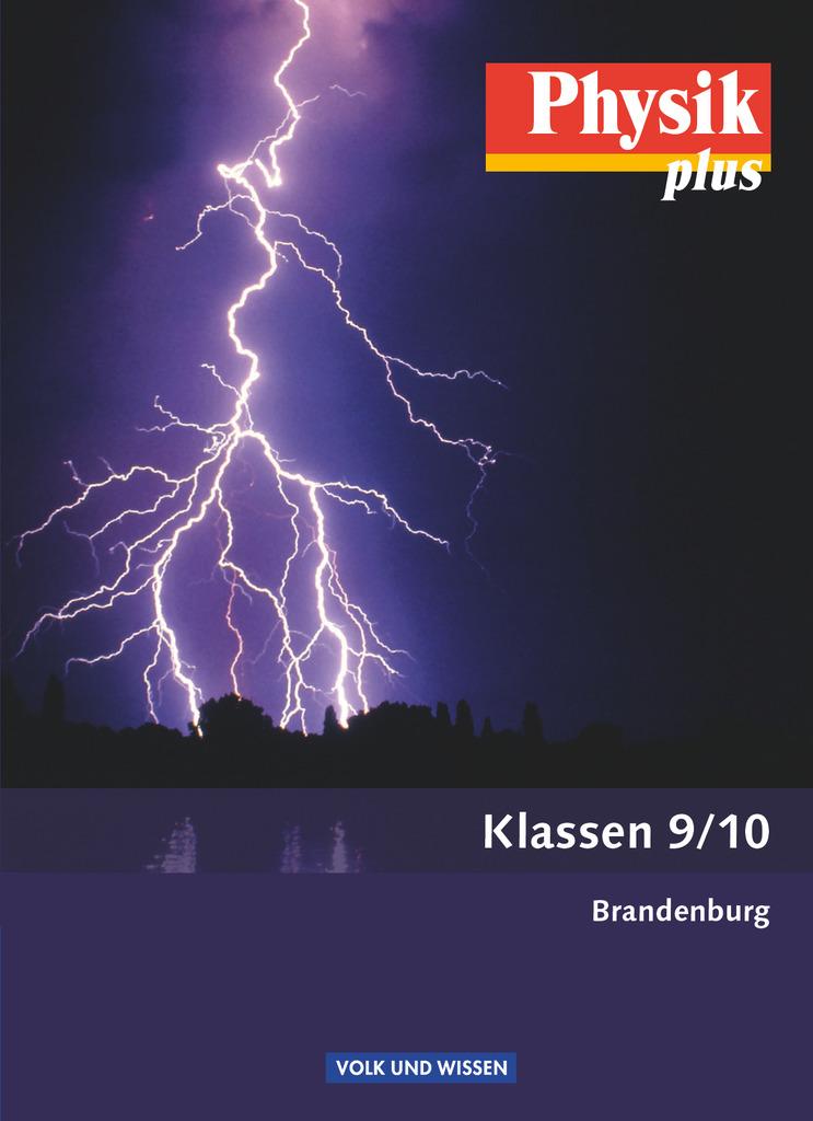 Physik plus 9./10. Schuljahr. Schülerbuch. Brandenburg