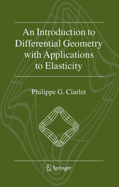 An Introduction to Differential Geometry with Applications to Elasticity