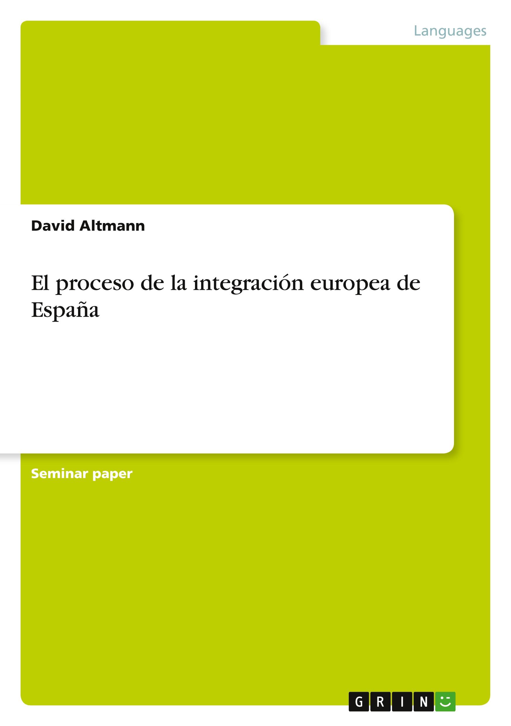 El proceso de la integración europea de España