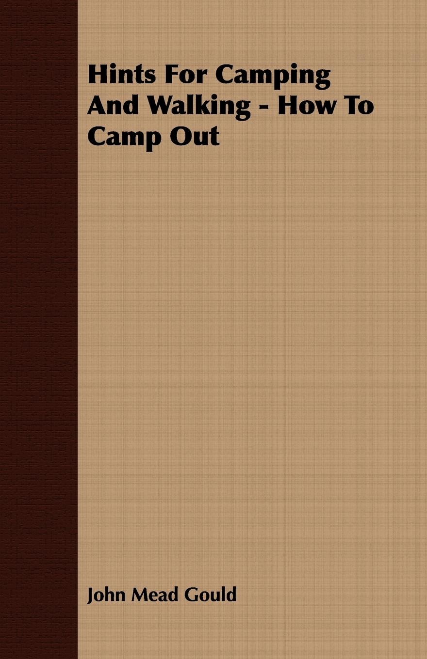 Hints For Camping And Walking - How To Camp Out