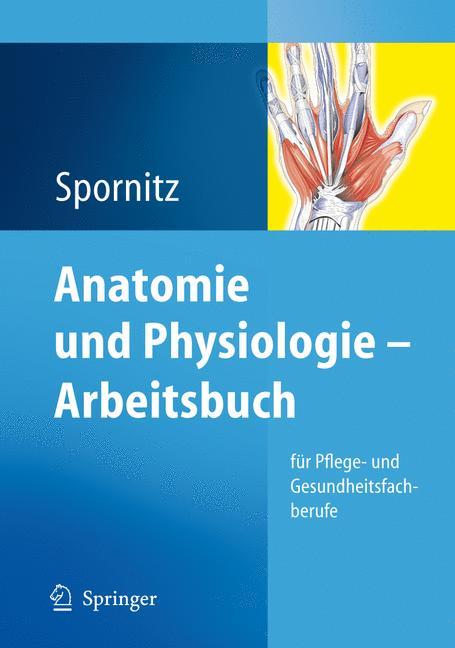 Anatomie und Physiologie - Arbeitsbuch