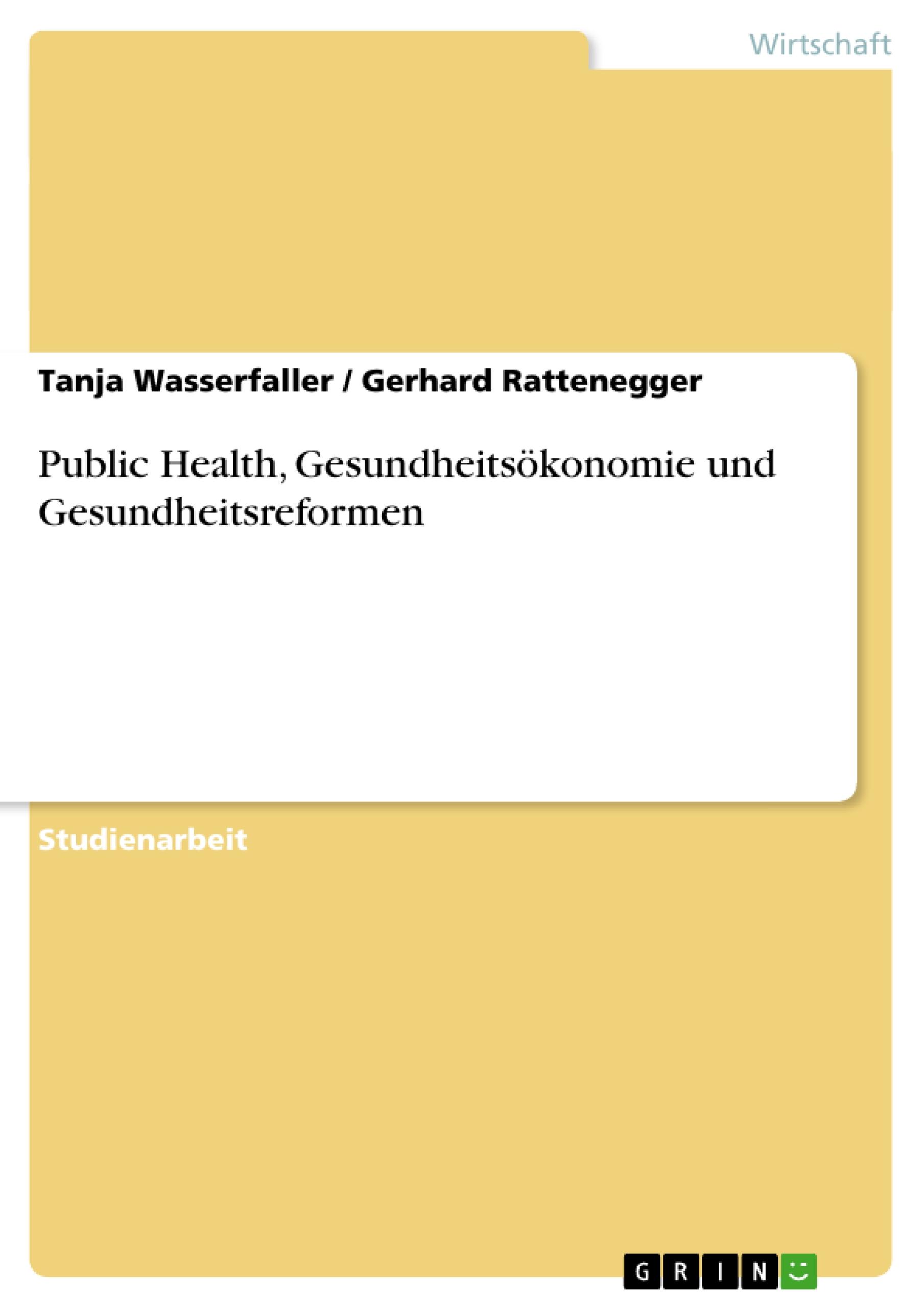 Public Health, Gesundheitsökonomie und Gesundheitsreformen