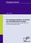 Zur schwierigen Situation von Kindern aus alkoholbelasteten Familien