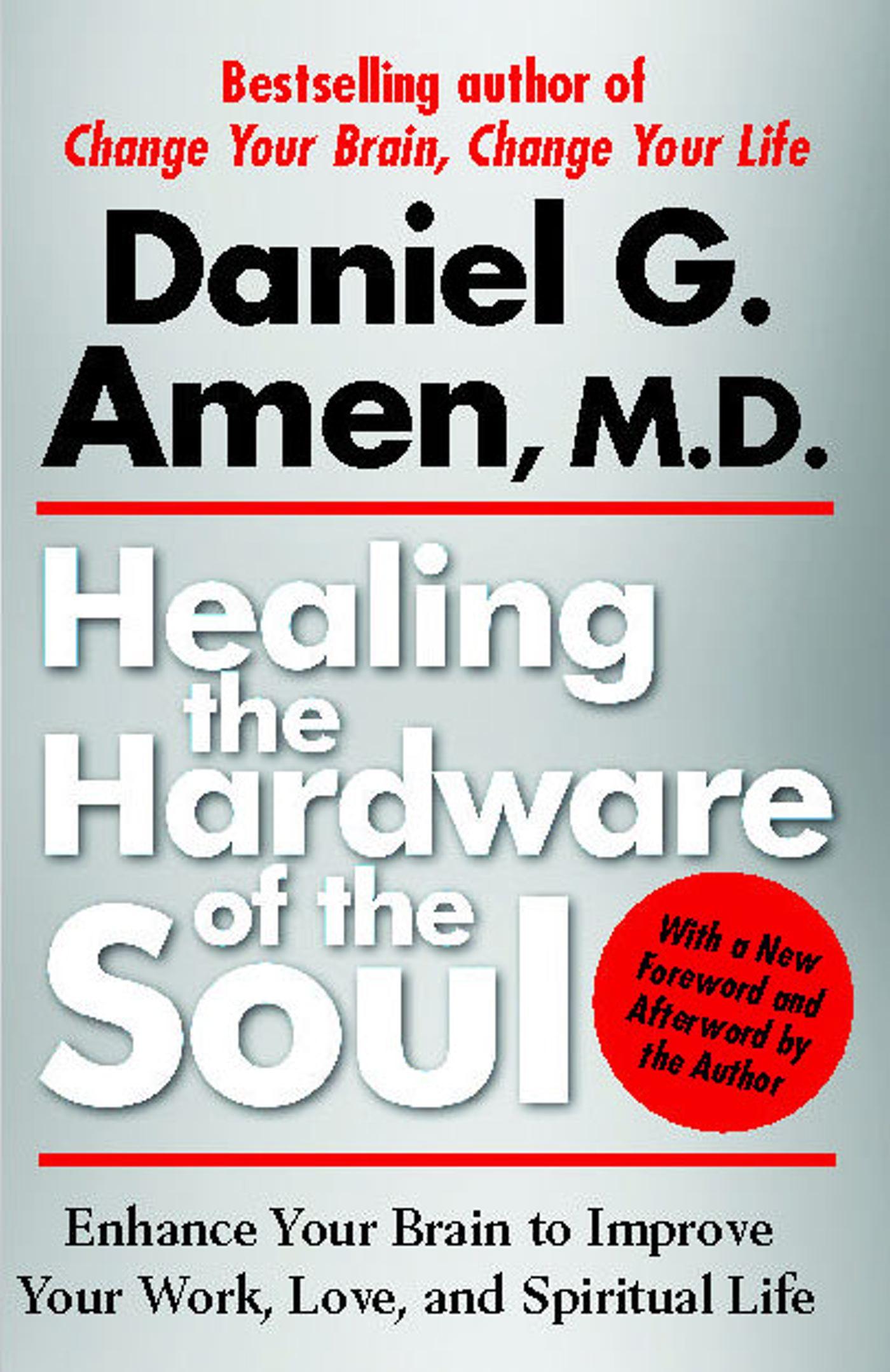 Healing the Hardware of the Soul