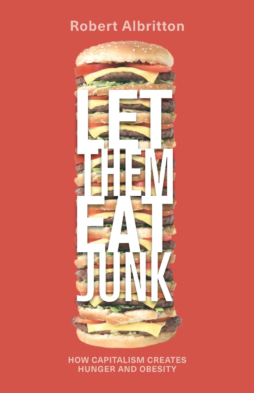 Let Them Eat Junk