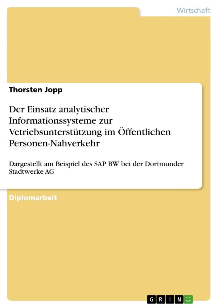 Der Einsatz analytischer Informationssysteme zur Vetriebsunterstützung im Öffentlichen Personen-Nahverkehr