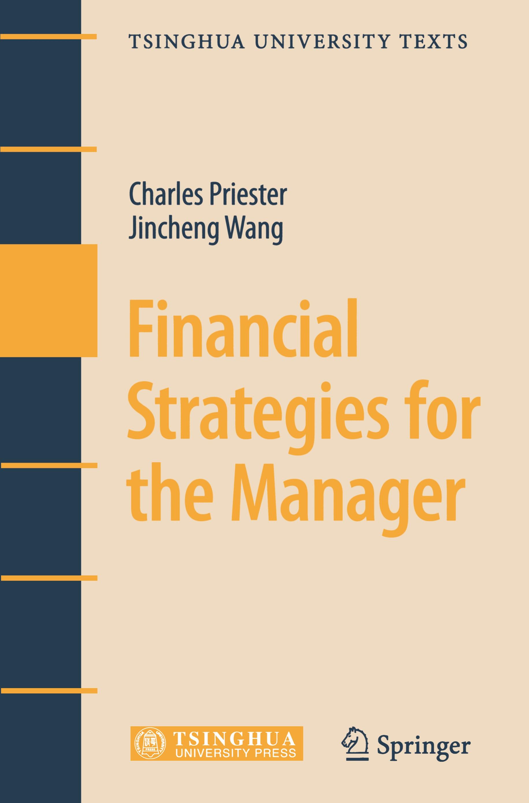 Financial Strategies for the Manager