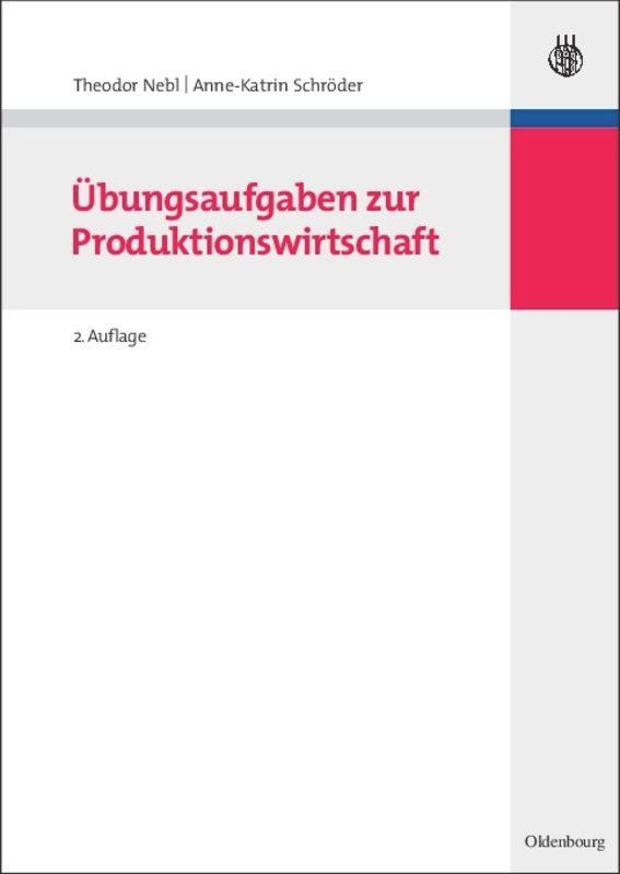 Übungsaufgaben zur Produktionswirtschaft