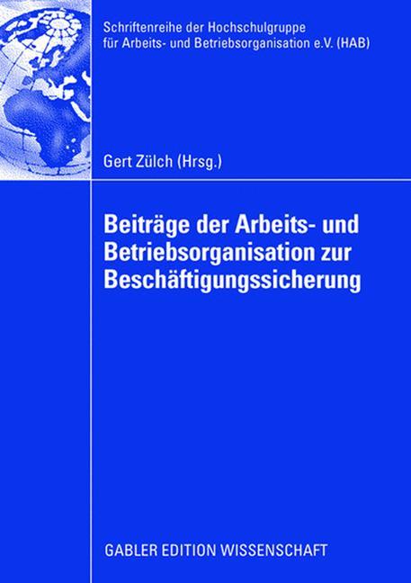 Beiträge der Arbeits- und Betriebsorganisation zur Beschäftigungssicherung