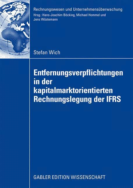 Entfernungsverpflichtungen in der kapitalmarktorientierten Rechnungslegung der IFRS