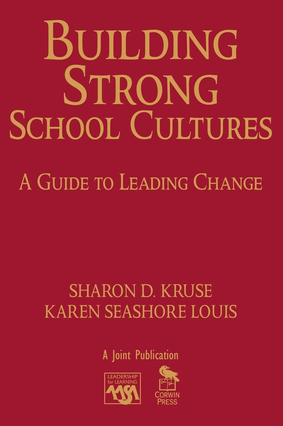 Building Strong School Cultures