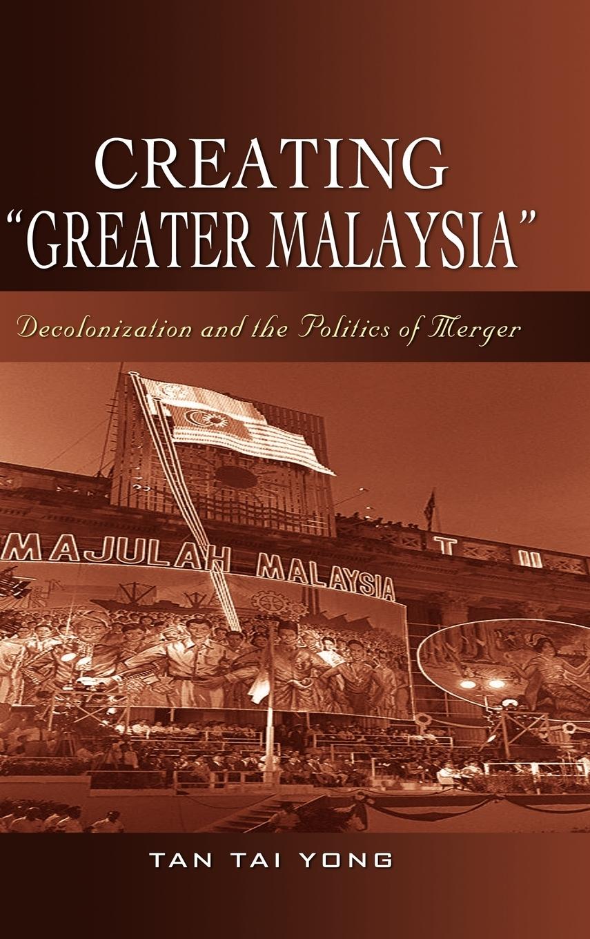 Creating "Greater Malaysia"