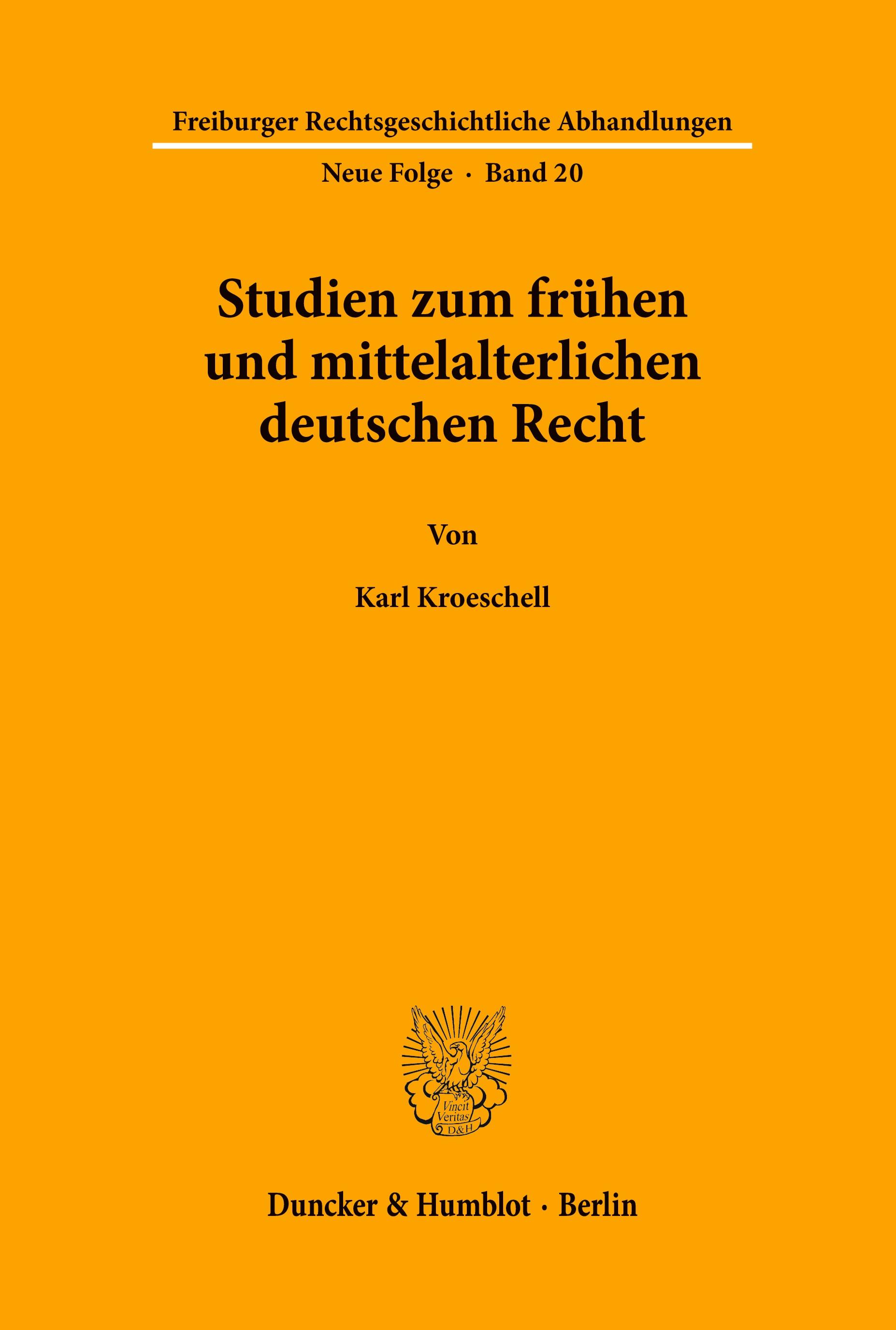 Studien zum frühen und mittelalterlichen deutschen Recht.