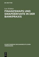 Finanzswaps und Swapderivate in der Bankpraxis