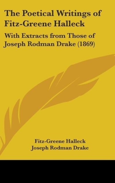 The Poetical Writings Of Fitz-Greene Halleck