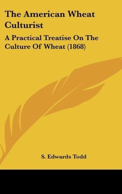 The American Wheat Culturist