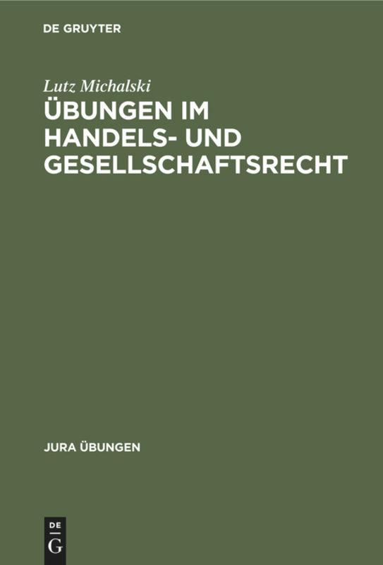 Übungen im Handels- und Gesellschaftsrecht