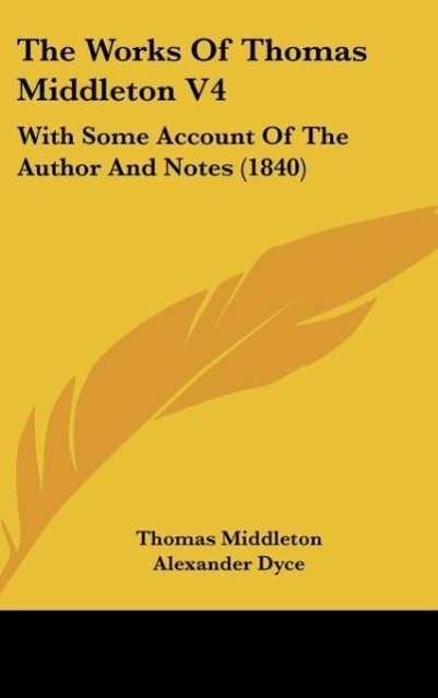 The Works Of Thomas Middleton V4