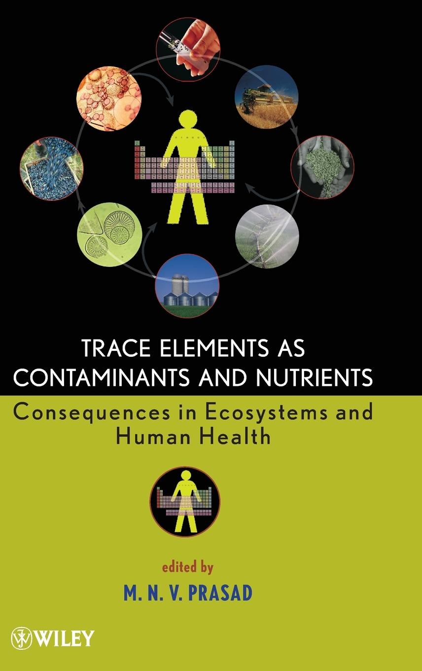 Trace Elements as Contaminants and Nutrients