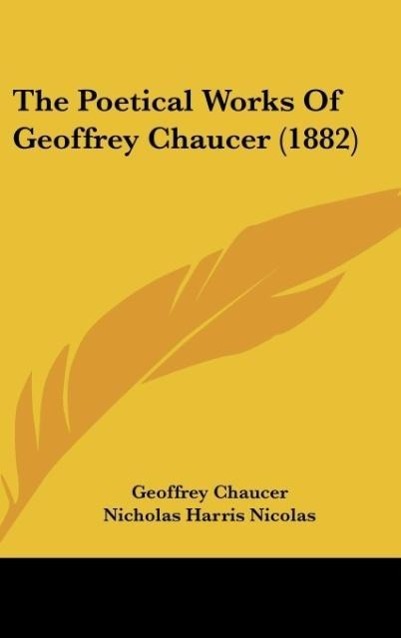 The Poetical Works Of Geoffrey Chaucer (1882)