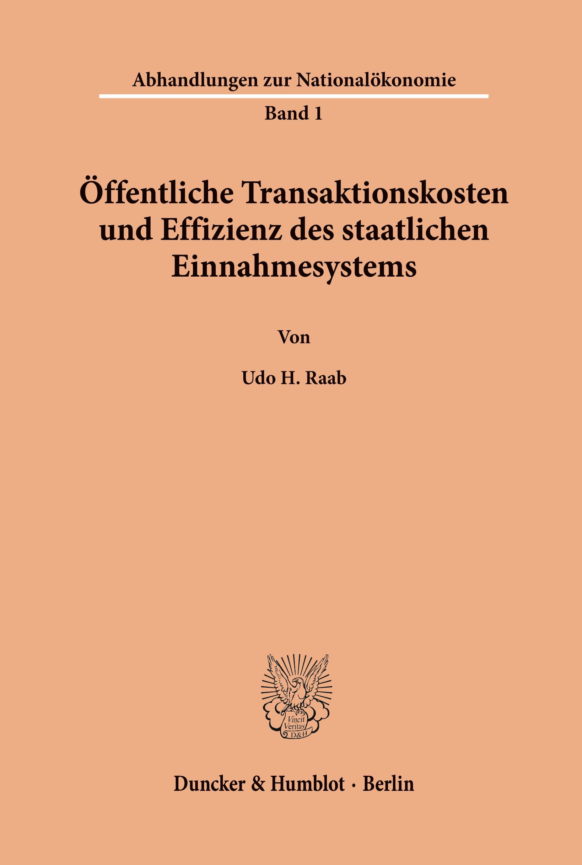 Öffentliche Transaktionskosten und Effizienz des staatlichen Einnahmesystems.