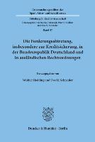 Die Forderungsabtretung, insbesondere zur Kreditsicherung, in der Bundesrepublik Deutschland und in ausländischen Rechtsordnungen