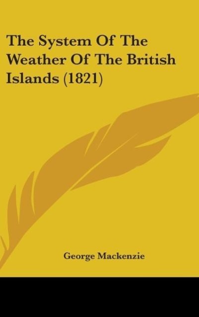 The System Of The Weather Of The British Islands (1821)