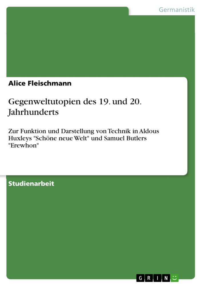 Gegenweltutopien des 19. und 20. Jahrhunderts