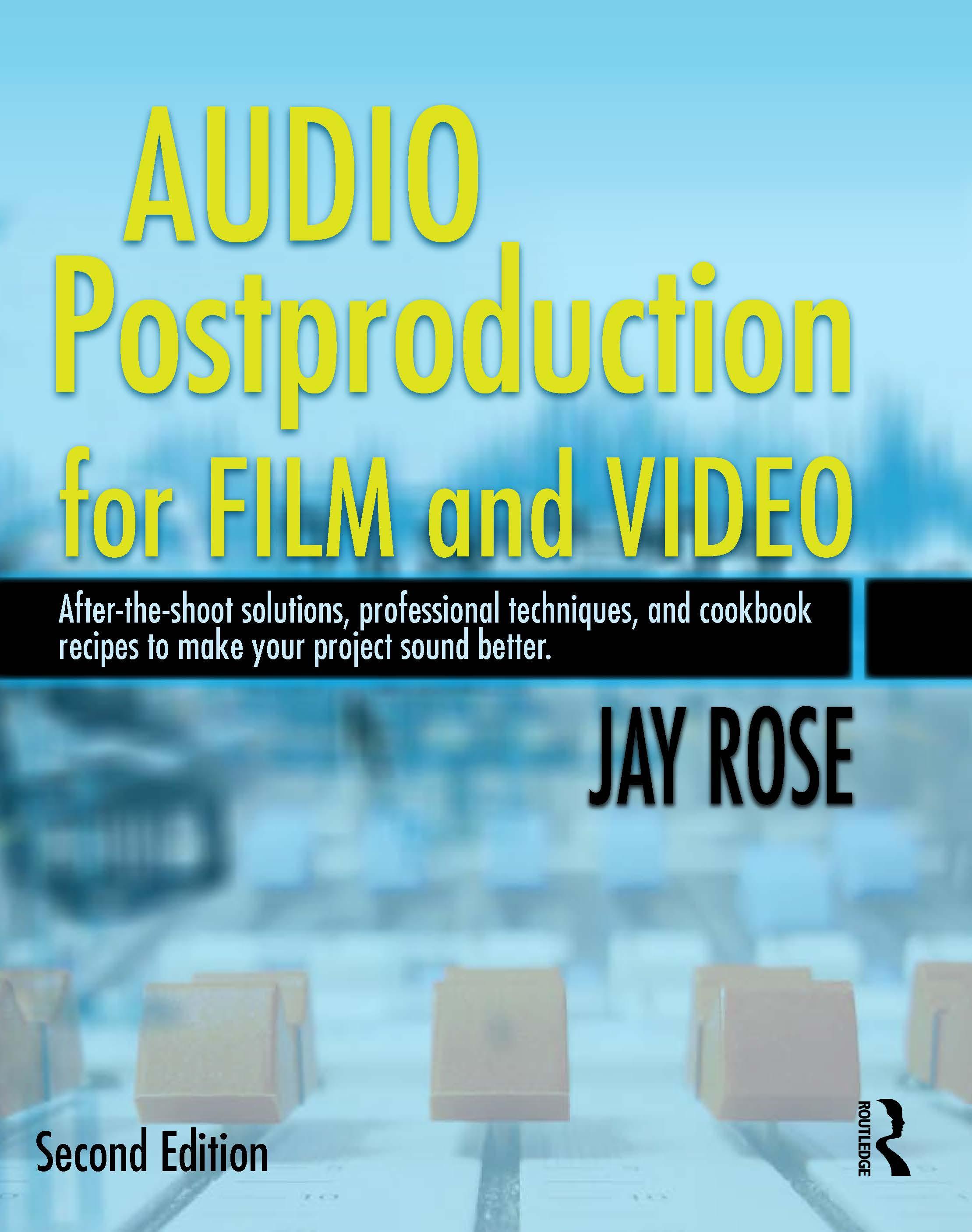 Audio Postproduction for Film and Video