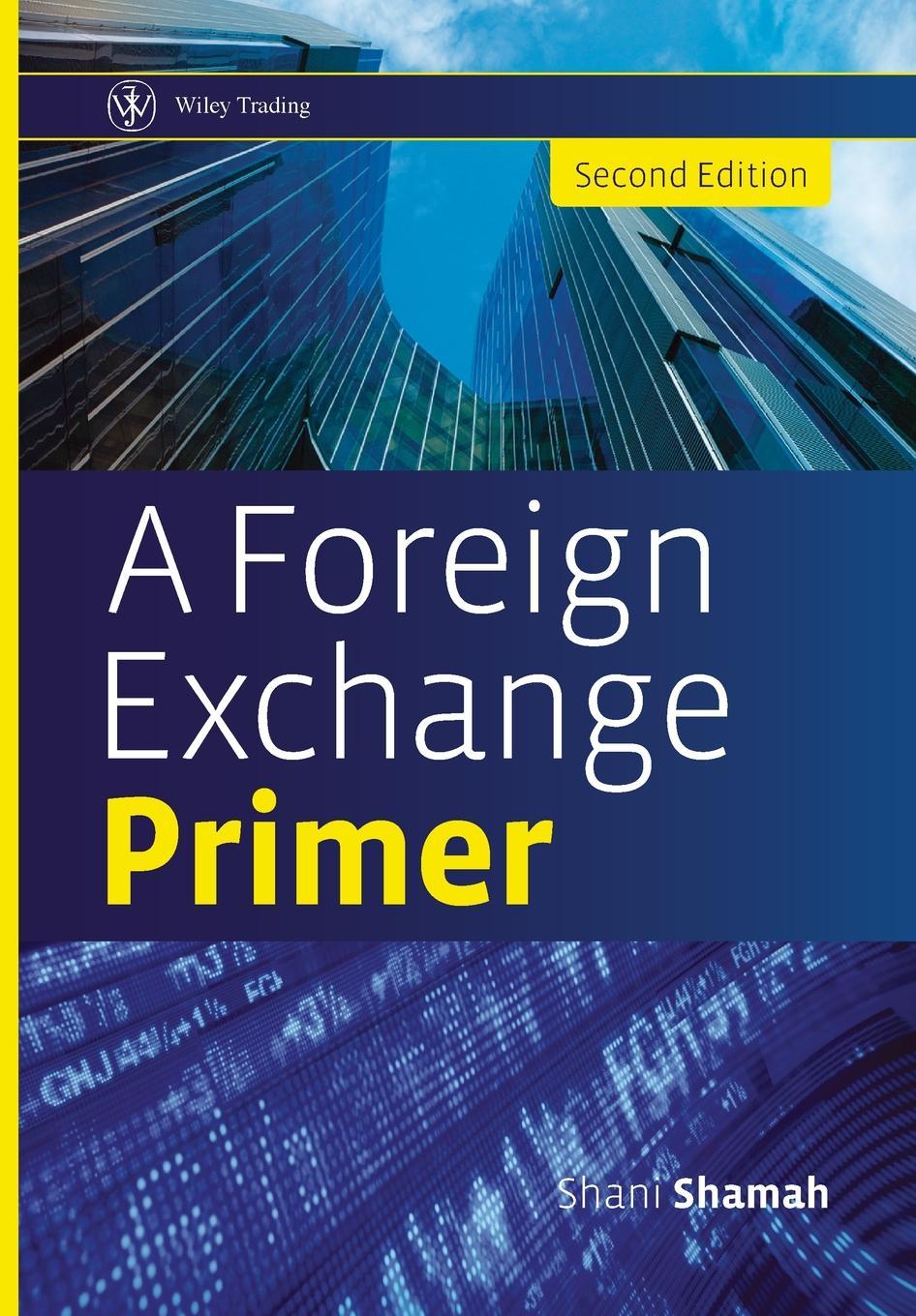 A Foreign Exchange Primer