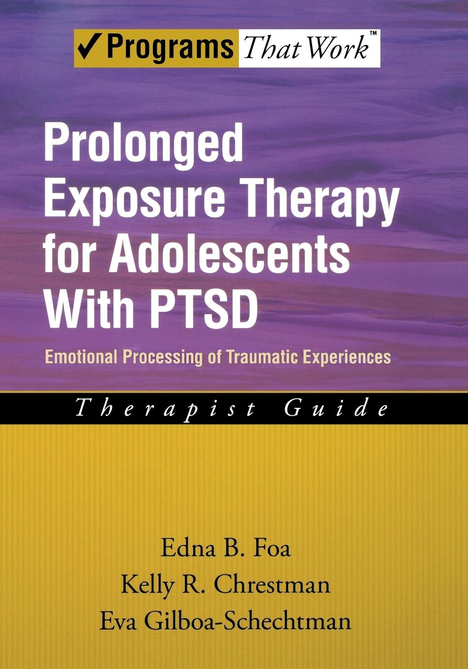 Prolonged Exposure Therapy for Adolescents with PTSD